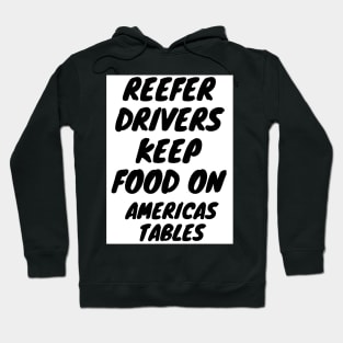 REEFER DRIVER Hoodie